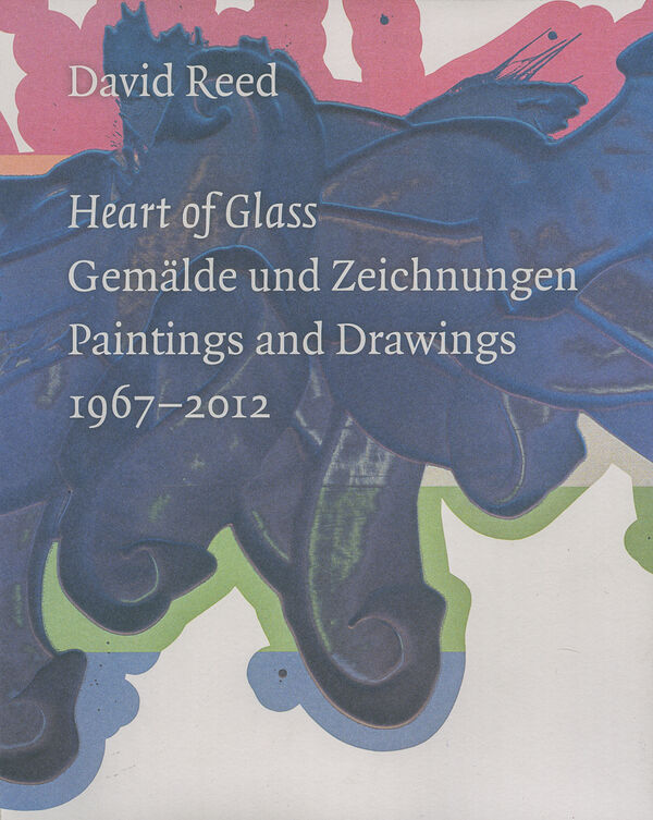 David Reed – Heart of Glass