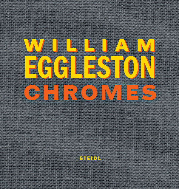 William Eggleston – Chromes