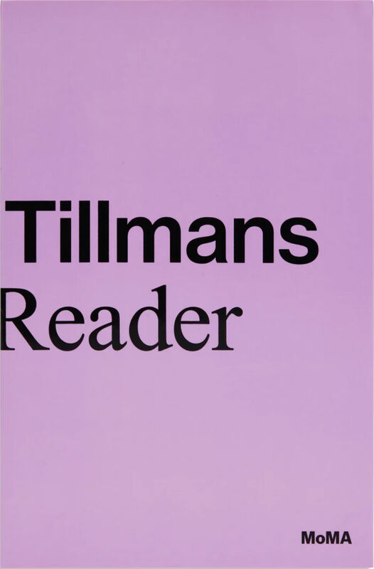 Wolfgang Tillmans – A Reader
