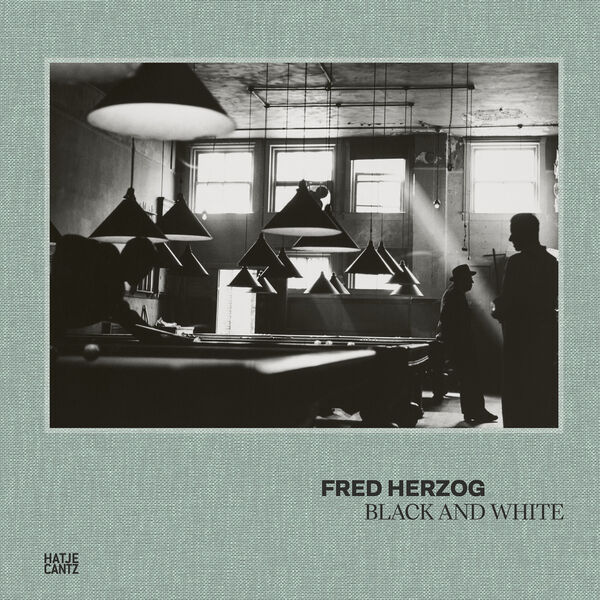 Fred Herzog – Black and White