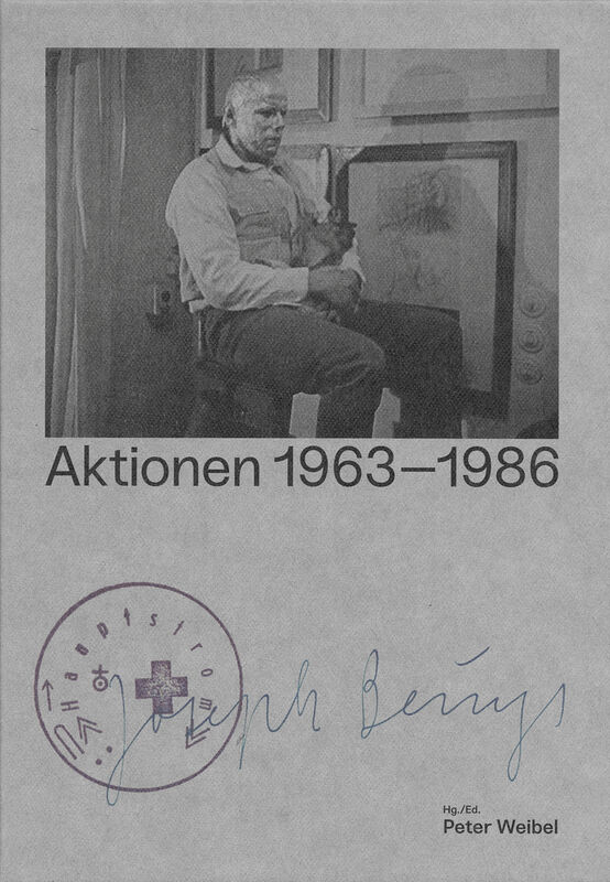 Joseph Beuys: Aktionen 1963-1986