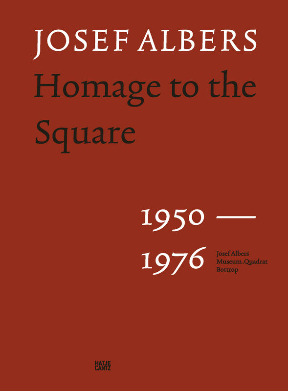 Josef Albers – Homage to the Square