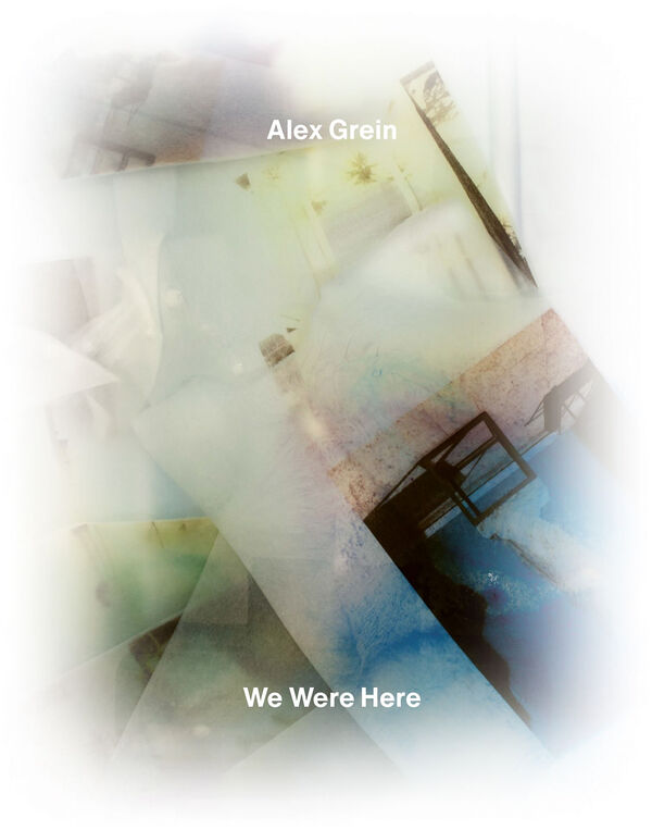 Alex Grein – We Were Here