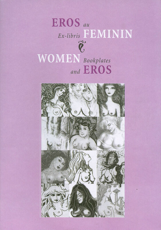 Eros au Feminin: Ex-libris | Women and Eros: Bookplates