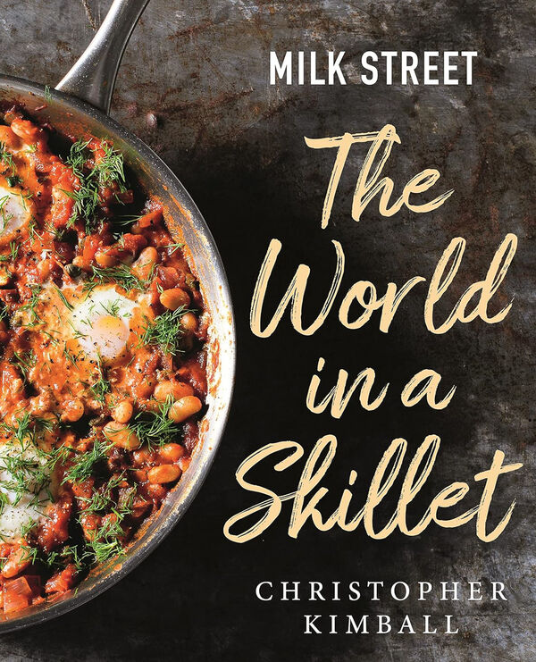 Milk Street – The World in a Skillet