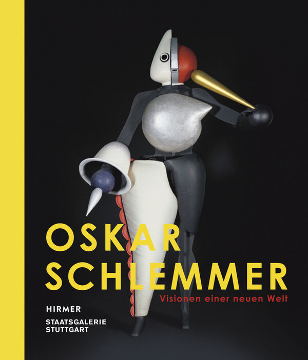 Oskar Schlemmer – Visionen einer neuen Welt